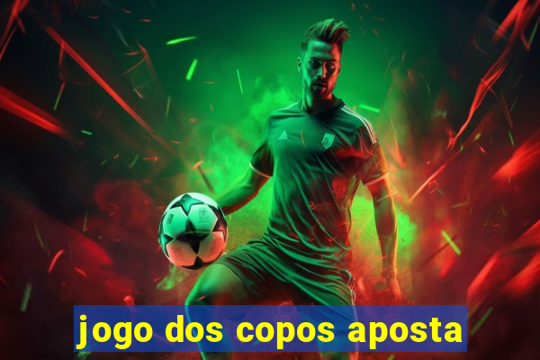 jogo dos copos aposta